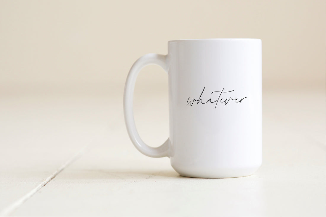 Whatever Mug