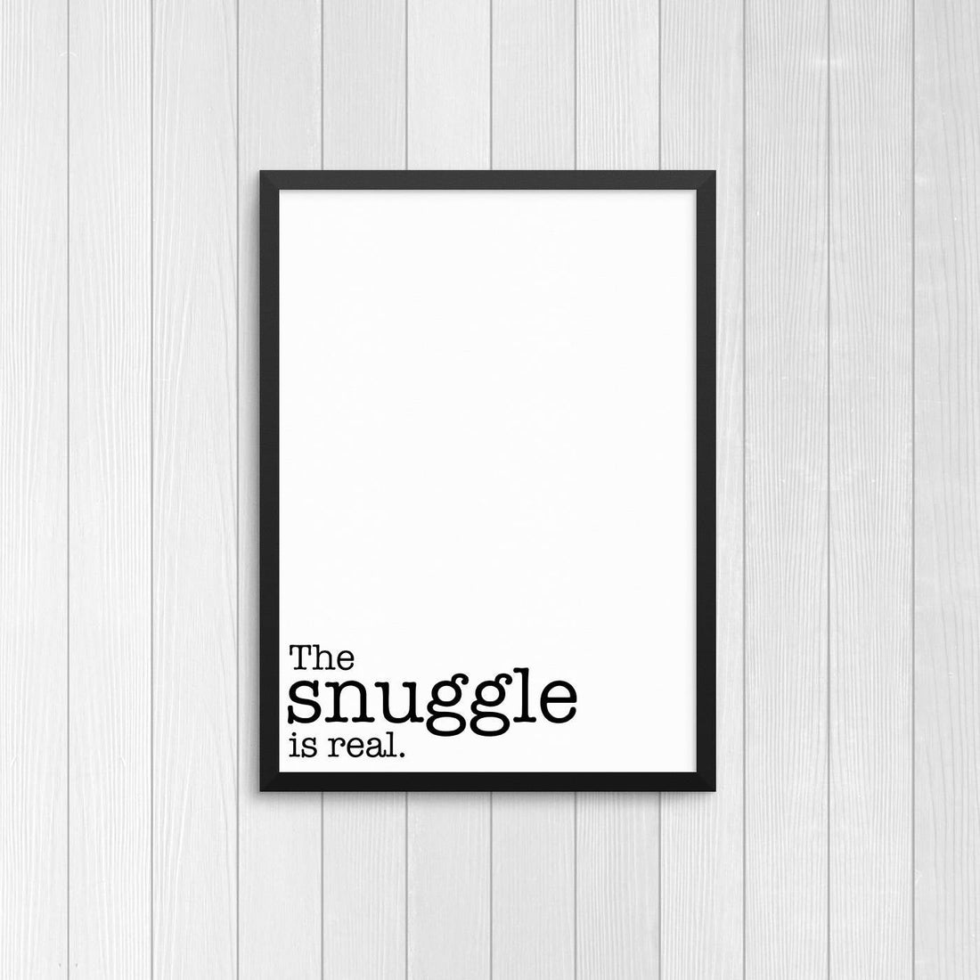 The Snuggle is real | Digital Download | Wall Art, Print  - Creativien