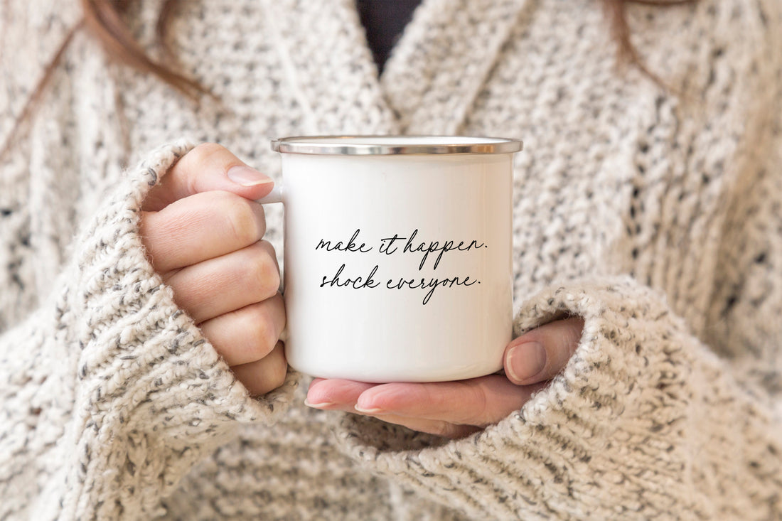 Make it happen, Shock everyone camper mug  - Creativien